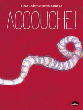 couverture bande dessinée Accouche !