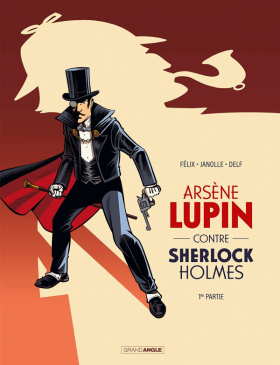 couverture bande dessinée Arsène Lupin contre Sherlock Holmes T1