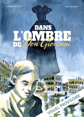 couverture bande dessinée Dans l&#039;ombre de Don Giovanni