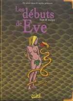 couverture bande dessinée Les Débuts de Ève (et surtout du serpent)