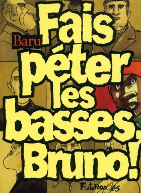 couverture bande-dessinee Fais péter les basses, Bruno !