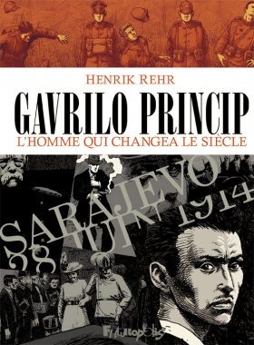 couverture bande-dessinee Gavrilo Princip