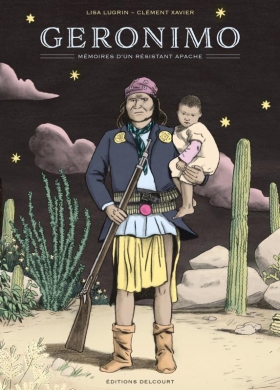 couverture bande dessinée Géronimo, mémoires d&#039;un résistant apache