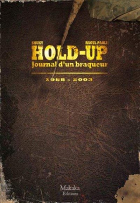 couverture bande-dessinee Journal d’un braqueur 1988 – 2003