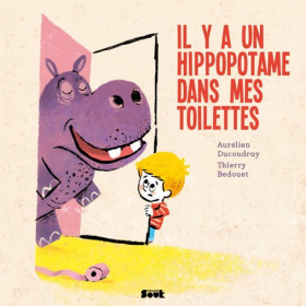 couverture bande dessinée Il y a un hippopotame dans mes toilettes