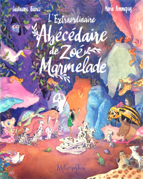 couverture bande-dessinee L' Extraordinaire abécédaire de Zoé Marmelade