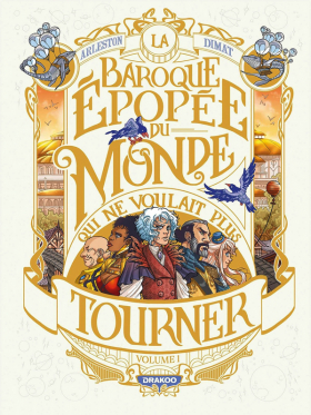 couverture bande-dessinee La Baroque épopée du monde qui ne voulait plus tourner T1