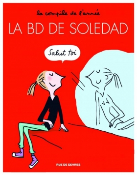 couverture bande dessinée La BD de Soledad T1