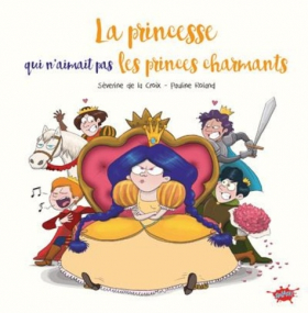 top 10 éditeur La Princesse qui n'aimait pas les princes charmants