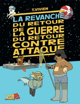 couverture bande-dessinee La Revanche du retour de la guerre du retour contre attaque