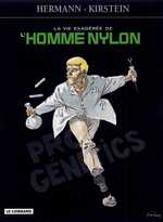 couverture bande dessinée La vie exagérée de l&#039; homme nylon