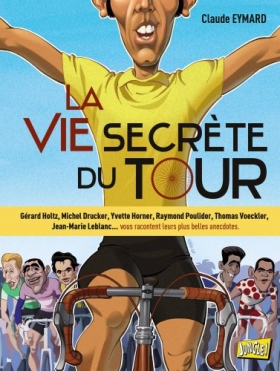 couverture bande-dessinee La Vie secrète du Tour