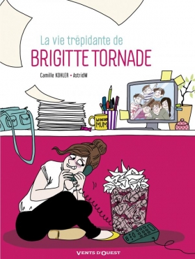 couverture bande-dessinee La Vie trépidante de Brigitte Tornade
