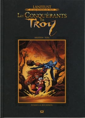 couverture bande dessinée Les Conquérants de Troy - Eckmül le bûcheron