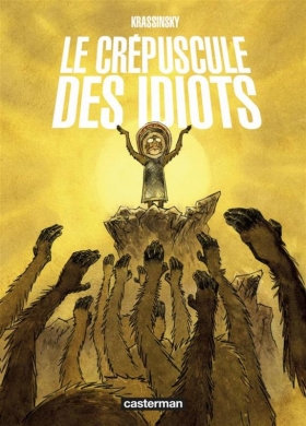 couverture bande dessinée Le Crépuscule des idiots