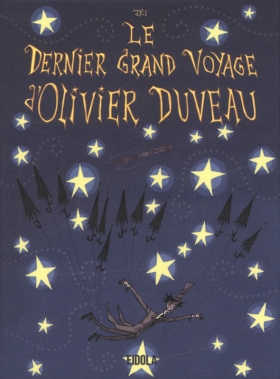 top 10 éditeur Le dernier grand voyage d'Olivier Duveau