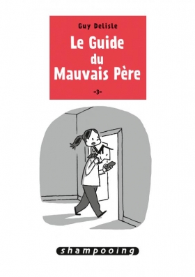 couverture bande dessinée Le Guide du mauvais père T3