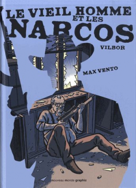 couverture bande-dessinee Le Vieil homme et les narcos
