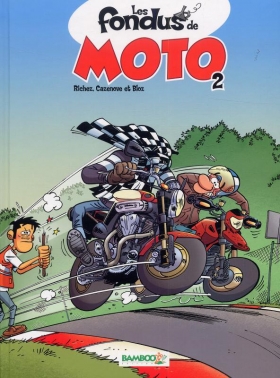 couverture bande dessinée Les fondus de moto T2