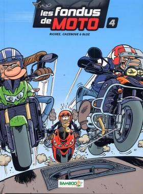 couverture bande-dessinee Les fondus de moto T4