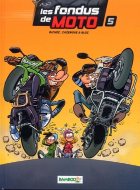 couverture bande-dessinee Les fondus de moto T5