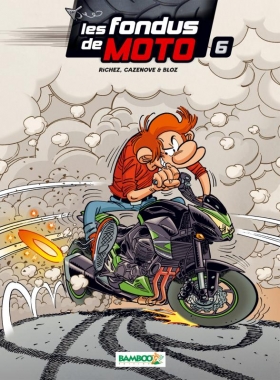 couverture bande-dessinee Les fondus de moto T6