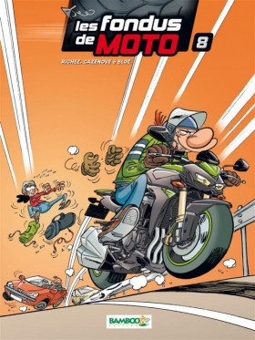 couverture bande-dessinee Les fondus de moto T8