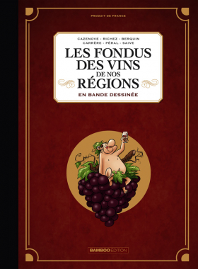 couverture bande-dessinee Les fondus des vins de nos régions