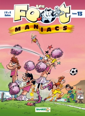 couverture bande dessinée Les foot maniacs T13