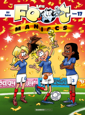 couverture bande-dessinee Les foot maniacs T17