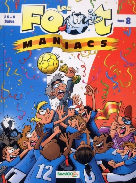couverture bande dessinée Les foot maniacs T8