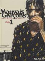 couverture bande dessinée Mauvais garçons T1