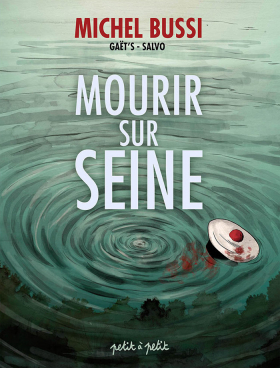 couverture bande dessinée Mourir sur Seine T1