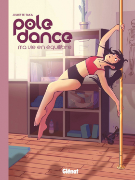 couverture bande dessinée Pole dance, ma vie en équilibre