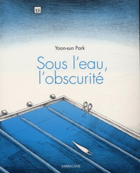 couverture bande-dessinée Sous l'eau, l'obscurité