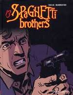 couverture bande dessinée Spaghetti Brothers T13