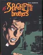 couverture bande dessinée Spaghetti Brothers T16