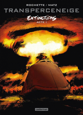 couverture bande dessinée Transperceneige, Extinctions T1
