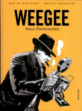 couverture bande-dessinee Weegee, Serial photographer