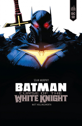couverture comics Batman Curse of the White Knight