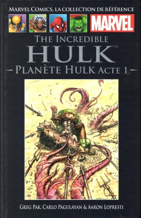 couverture comic The Incredible Hulk - Planète Hulk Acte 1