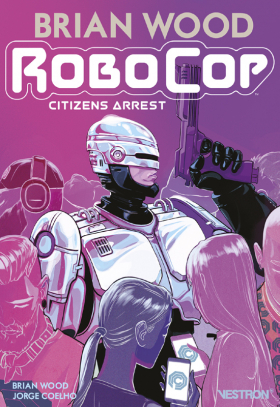 couverture comics Robocop : Citizens arrest T1