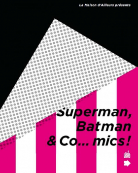 couverture comic Superman, Batman &amp; Co...mics !
