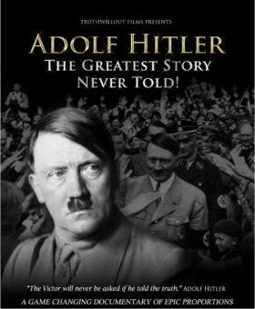 couverture film Adolf Hitler: The Greatest Story Never Told