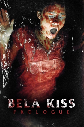 couverture film Bela Kiss : Prologue