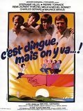 couverture film C'est dingue.. mais on y va