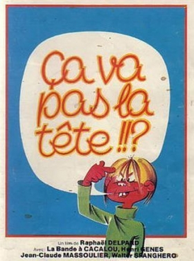 couverture film Ça va pas la tête