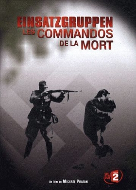 couverture film Einsatzgruppen Les Commandos de la Mort