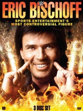 couverture film Eric Bischoff: Sports Entertainment's Most Controversial Figure