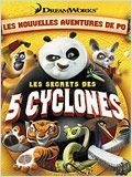 couverture film Kung Fu Panda : Les Secrets des 5 cyclones